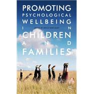 Promoting Psychological Wellbeing in Children and Families