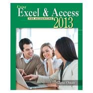 Using Microsoft® Excel® and Access 2013 for Accounting , 4th Edition