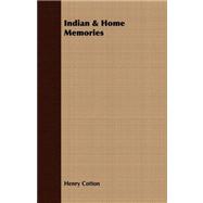 Indian and Home Memories