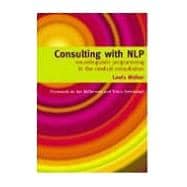 Consulting with NLP: Neuro-Linguistic Programming in the Medical Consultation