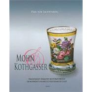 Mohn and Kothgasser : Transparent bemaltes Biedermeierglas - Transparent-Enamelled Biedermeier Glass