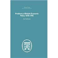 Problems of British Economic Policy, 1870-1945