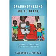 Grandmothering While Black