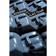Metaphor and the Slave Trade in West African Literature
