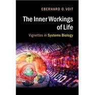 The Inner Workings of Life
