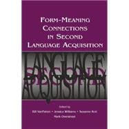 Form-Meaning Connections in Second Language Acquisition