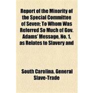 Report of the Minority of the Special Committee of Seven