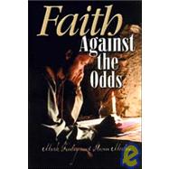 Faith Against the Odds