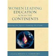 Women Leading Education across the Continents Sharing the Spirit, Fanning the Flame