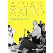 Alvar Aalto : The Mark of the Hand