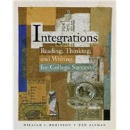 Integrations Reading, Thinking, and Writing for College Success