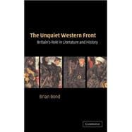 The Unquiet Western Front: Britain's Role in Literature and History