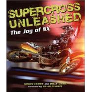 Supercross Unleashed The Joy of SX