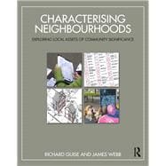 Characterising Neighbourhoods: Exploring local assets of community significance