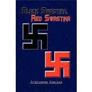 Black Swastika, Red Swastika