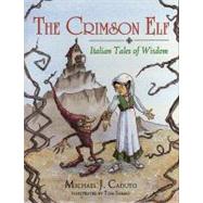 The Crimson Elf Italian Tales of Wisdom