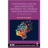 Cultivating Racial and Linguistic Diversity in Literacy Teacher Education: Teachers Like Me