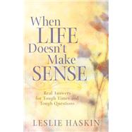 When Life Doesn't Make Sense