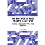 The Language of Mass Shooter Manifestos