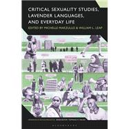 Critical Sexuality Studies, Lavender Languages, and Everyday Life