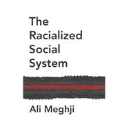 The Racialized Social System Critical Race Theory as Social Theory