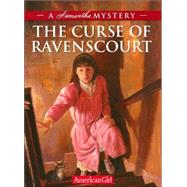 The Curse Of Ravenscourt: A Samantha Mystery