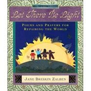 Let There Be Light : Poems and Prayers for Repairing the World