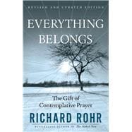 Everything Belongs The Gift of Contemplative Prayer