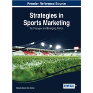 Strategies in Sports Marketing: Technologies and Emerging Trends