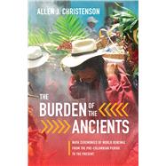 The Burden of the Ancients