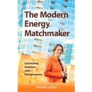 The Modern Energy Matchmaker Connecting Investors with Entrepreneurs