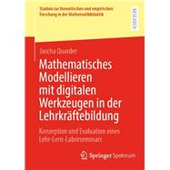 Mathematisches Modellieren mit digitalen Werkzeugen in der Lehrkräftebildung