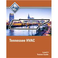 Tennessee HVAC (Level 3) Trainee Guide