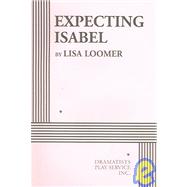 Expecting Isabel - Acting Edition
