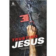 Trusting Jesus (High School Group Study) Jesus Provides What We Truly Need in Every Life Challenge