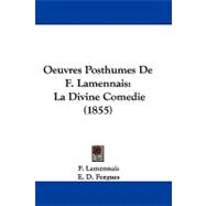 Oeuvres Posthumes de F Lamennais : La Divine Comedie (1855)