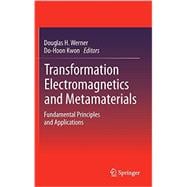 Transformation Electromagnetics and Metamaterials