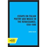 Essays on Italian Poetry and Music in the Renaissance, 1350-1600