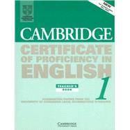 Cambridge Certificate of Proficiency in English 1 Teacher's Book: Examination papers from the University of Cambridge Local Examinations Syndicate
