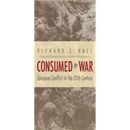 Consumed by War