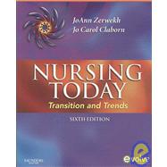 Nursing Today - Text and E-Book Package : Transition and Trends