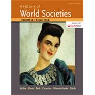 A History of World Societies, Volume 2 Since 1450
