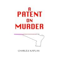 A Patent on Murder