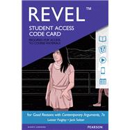 REVEL for Good Reasons with Contemporary Arguments -- Access Card