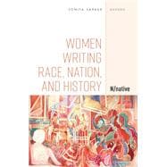 Women Writing Race, Nation, and History N/native