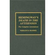 Hemingway's Death in the Afternoon The Complete Annotations