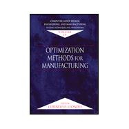 Computer-Aided Design, Engineering, and Manufacturing: Systems Techniques and Applications, Volume IV, Optimization Methods for Manufacturing