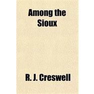 Among the Sioux