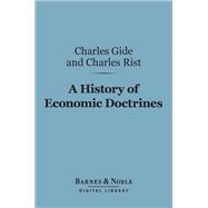 A History of Economic Doctrines: (Barnes & Noble Digital Library)