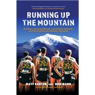 Running Up the Mountain Northern Arizona Altitude, Lumberjack Attitude, and the Building of a Distance Dynasty